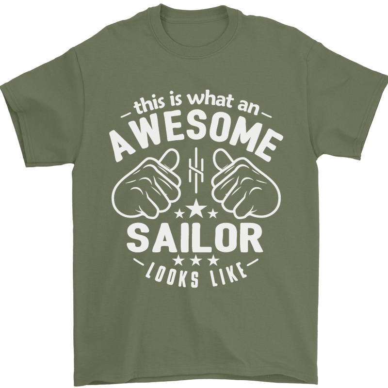 This Is What an Awesome Sailor Looks Like Mens T-Shirt Cotton Gildan Military Green