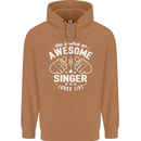 This Is What an Awesome Singer Looks Like Mens 80% Cotton Hoodie Caramel Latte