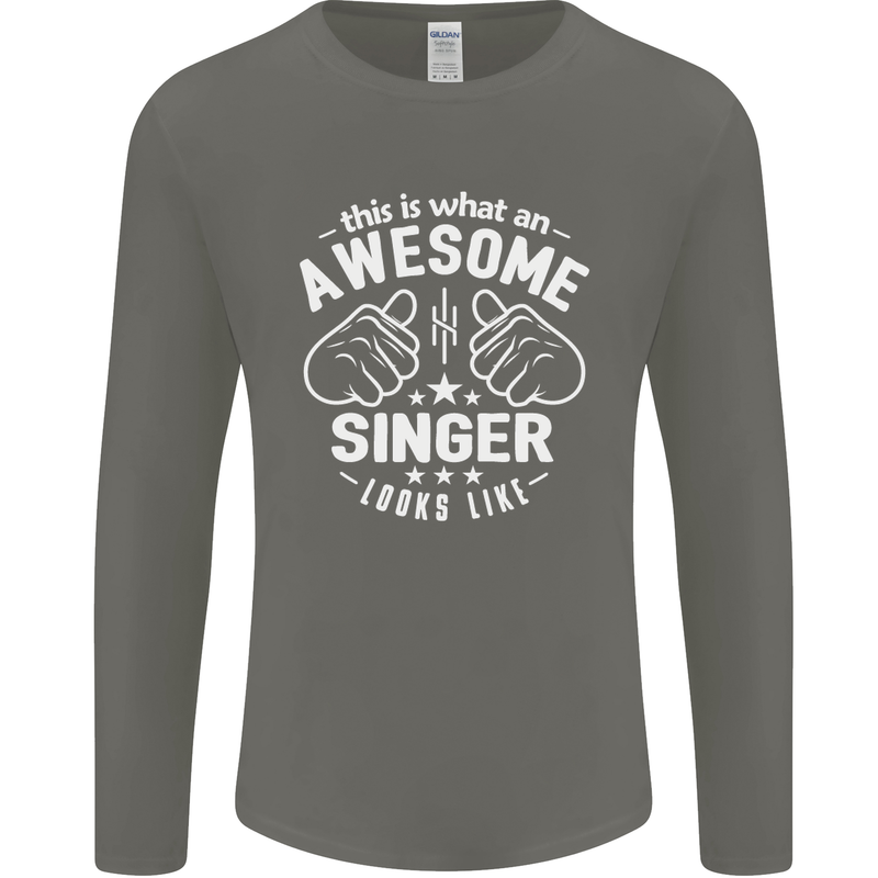 This Is What an Awesome Singer Looks Like Mens Long Sleeve T-Shirt Charcoal