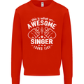 This Is What an Awesome Singer Looks Like Mens Sweatshirt Jumper Bright Red