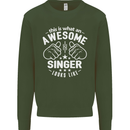 This Is What an Awesome Singer Looks Like Mens Sweatshirt Jumper Forest Green