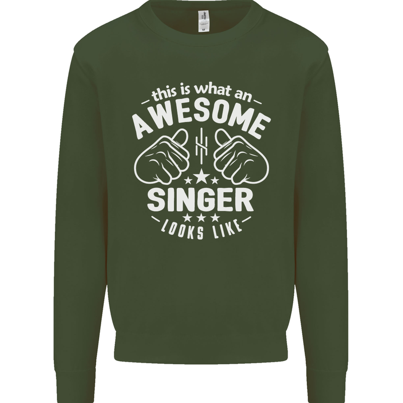 This Is What an Awesome Singer Looks Like Mens Sweatshirt Jumper Forest Green