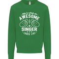 This Is What an Awesome Singer Looks Like Mens Sweatshirt Jumper Irish Green