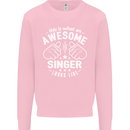 This Is What an Awesome Singer Looks Like Mens Sweatshirt Jumper Light Pink