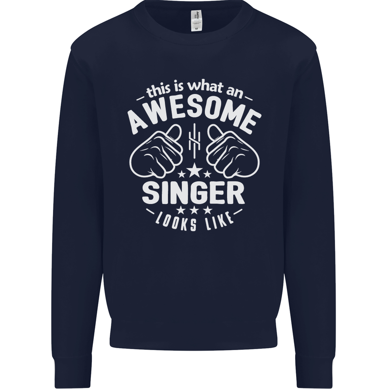 This Is What an Awesome Singer Looks Like Mens Sweatshirt Jumper Navy Blue