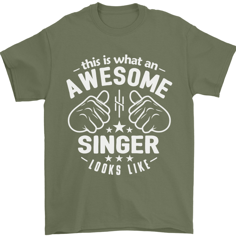 This Is What an Awesome Singer Looks Like Mens T-Shirt Cotton Gildan Military Green