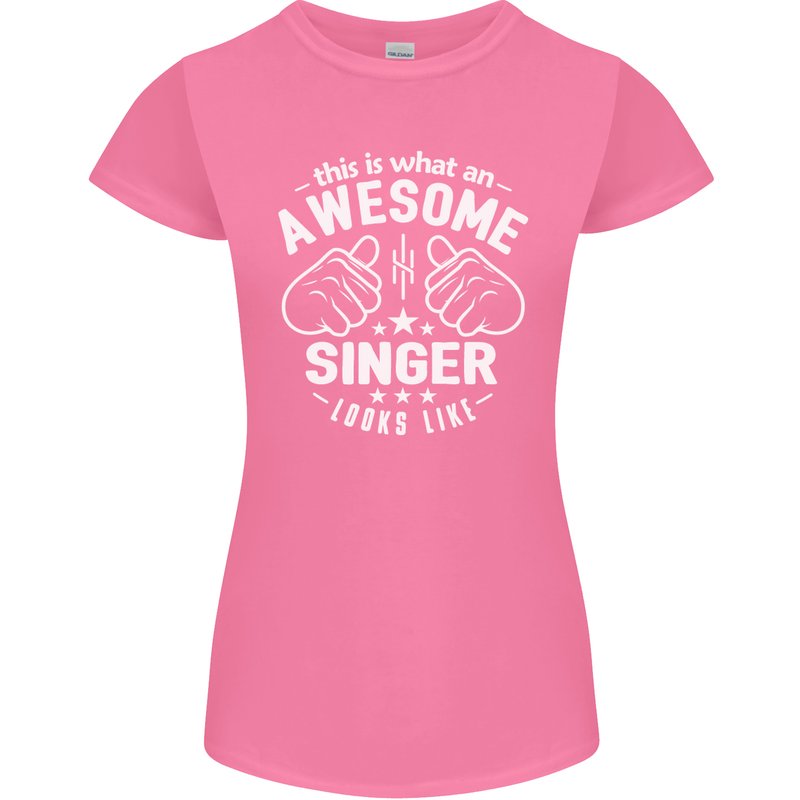 This Is What an Awesome Singer Looks Like Womens Petite Cut T-Shirt Azalea