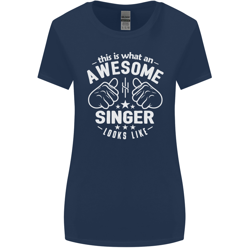 This Is What an Awesome Singer Looks Like Womens Wider Cut T-Shirt Navy Blue