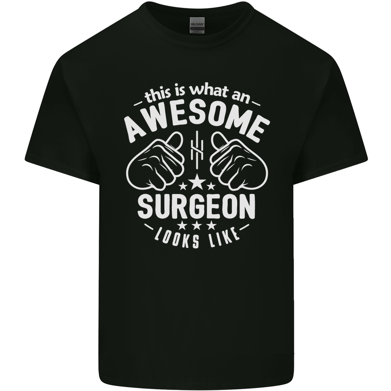 This Is What an Awesome Surgeon Looks Like Mens Cotton T-Shirt Tee Top Black