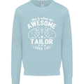 This Is What an Awesome Tailor Looks Like Mens Sweatshirt Jumper Light Blue