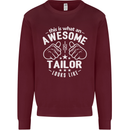 This Is What an Awesome Tailor Looks Like Mens Sweatshirt Jumper Maroon