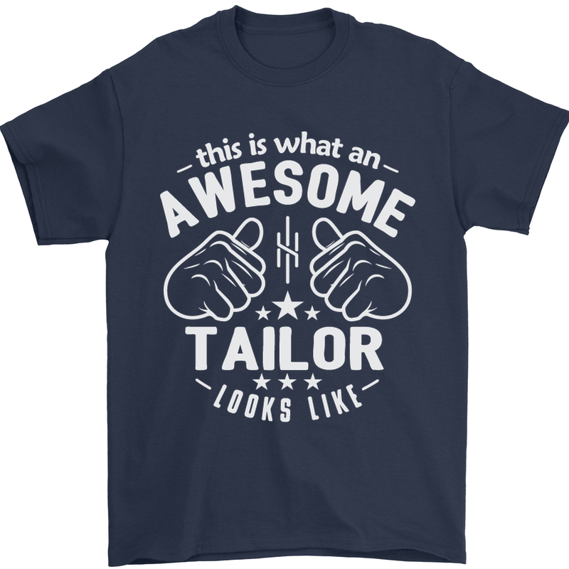 This Is What an Awesome Tailor Looks Like Mens T-Shirt Cotton Gildan Navy Blue