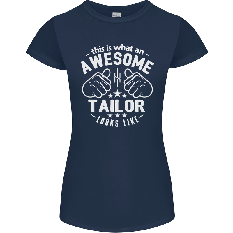 This Is What an Awesome Tailor Looks Like Womens Petite Cut T-Shirt Navy Blue