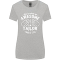 This Is What an Awesome Tailor Looks Like Womens Wider Cut T-Shirt Sports Grey