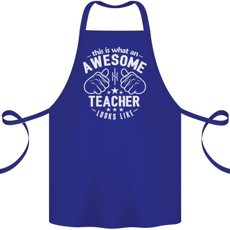 This Is What an Awesome Teacher Looks Like Cotton Apron 100% Organic Royal Blue