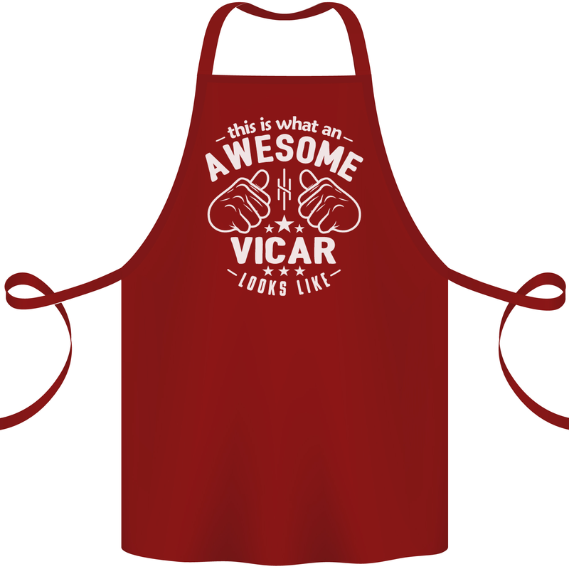 This Is What an Awesome Vicar Looks Like Cotton Apron 100% Organic Maroon