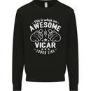This Is What an Awesome Vicar Looks Like Mens Sweatshirt Jumper Black
