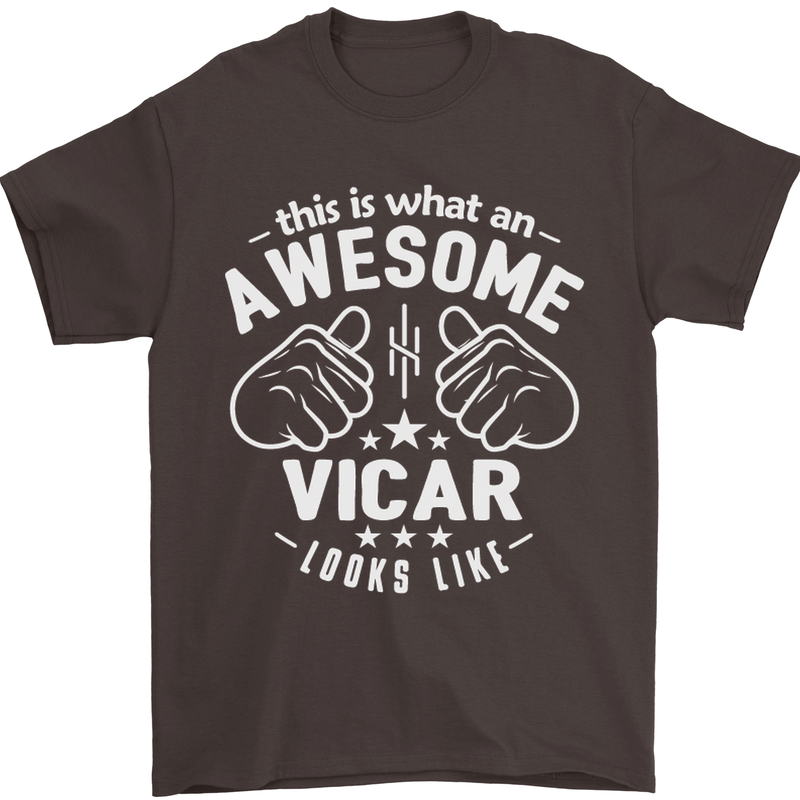 This Is What an Awesome Vicar Looks Like Mens T-Shirt Cotton Gildan Dark Chocolate