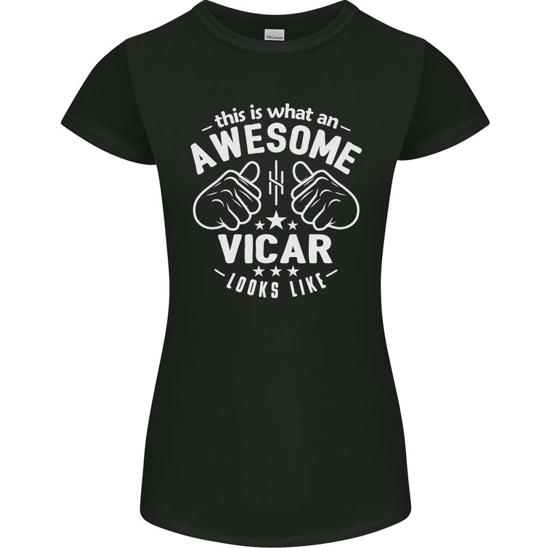This Is What an Awesome Vicar Looks Like Womens Petite Cut T-Shirt Black