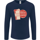 This Teacher Needs Coffee Funny Teaching Mens Long Sleeve T-Shirt Navy Blue