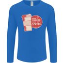 This Teacher Needs Coffee Funny Teaching Mens Long Sleeve T-Shirt Royal Blue