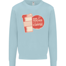 This Teacher Needs Coffee Funny Teaching Mens Sweatshirt Jumper Light Blue