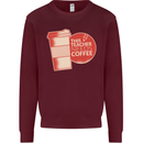 This Teacher Needs Coffee Funny Teaching Mens Sweatshirt Jumper Maroon
