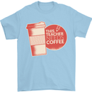 This Teacher Needs Coffee Funny Teaching Mens T-Shirt Cotton Gildan Light Blue