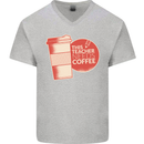 This Teacher Needs Coffee Funny Teaching Mens V-Neck Cotton T-Shirt Sports Grey