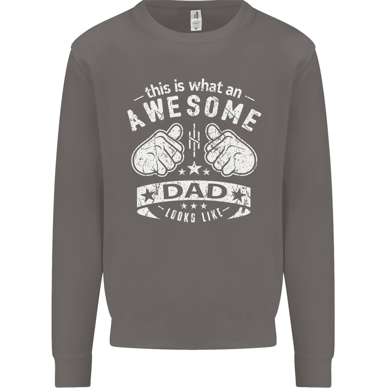 This is What an Awesome Dad Looks Like Mens Sweatshirt Jumper Charcoal