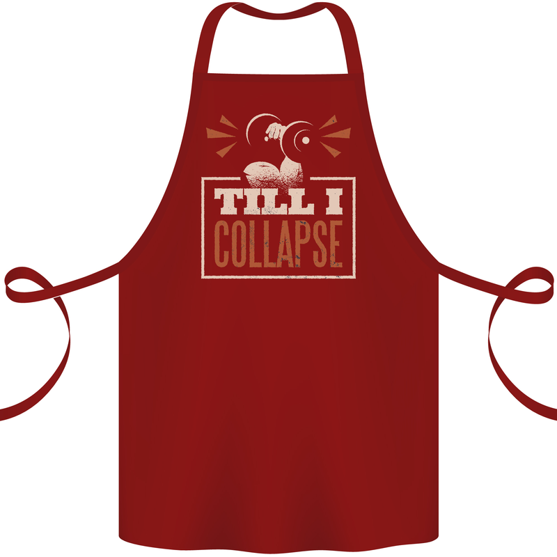 Till I collapse Gym Training Bodybuilding Cotton Apron 100% Organic Maroon