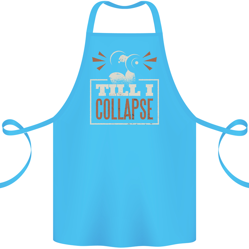 Till I collapse Gym Training Bodybuilding Cotton Apron 100% Organic Turquoise