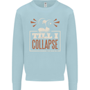 Till I collapse Gym Training Bodybuilding Kids Sweatshirt Jumper Light Blue