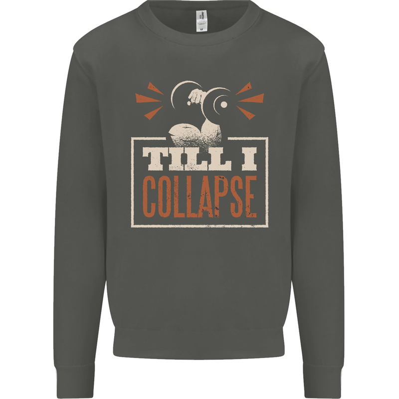 Till I collapse Gym Training Bodybuilding Kids Sweatshirt Jumper Storm Grey