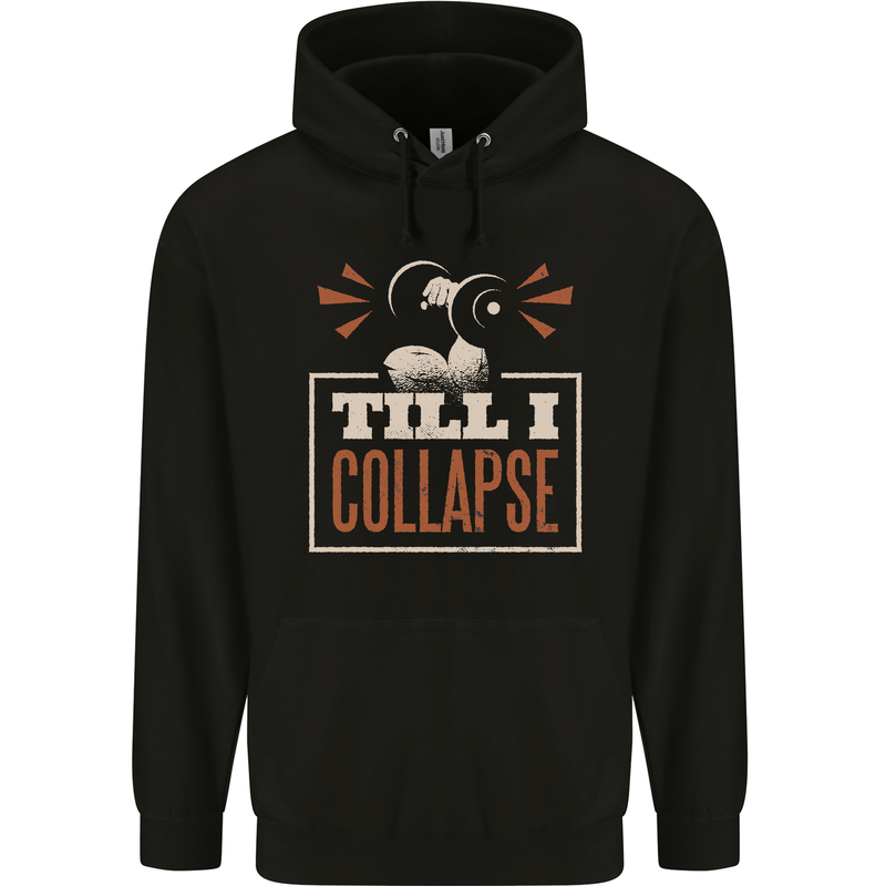 Till I collapse Gym Training Bodybuilding Mens 80% Cotton Hoodie Black