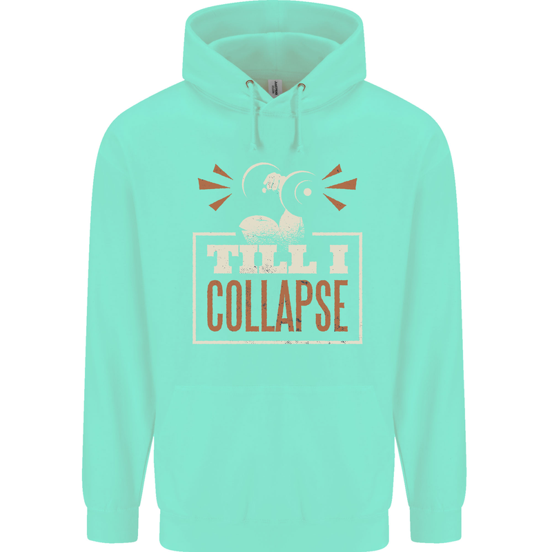 Till I collapse Gym Training Bodybuilding Mens 80% Cotton Hoodie Peppermint