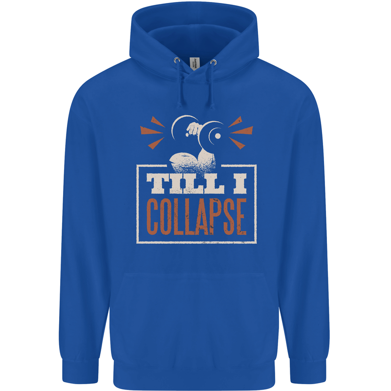 Till I collapse Gym Training Bodybuilding Mens 80% Cotton Hoodie Royal Blue