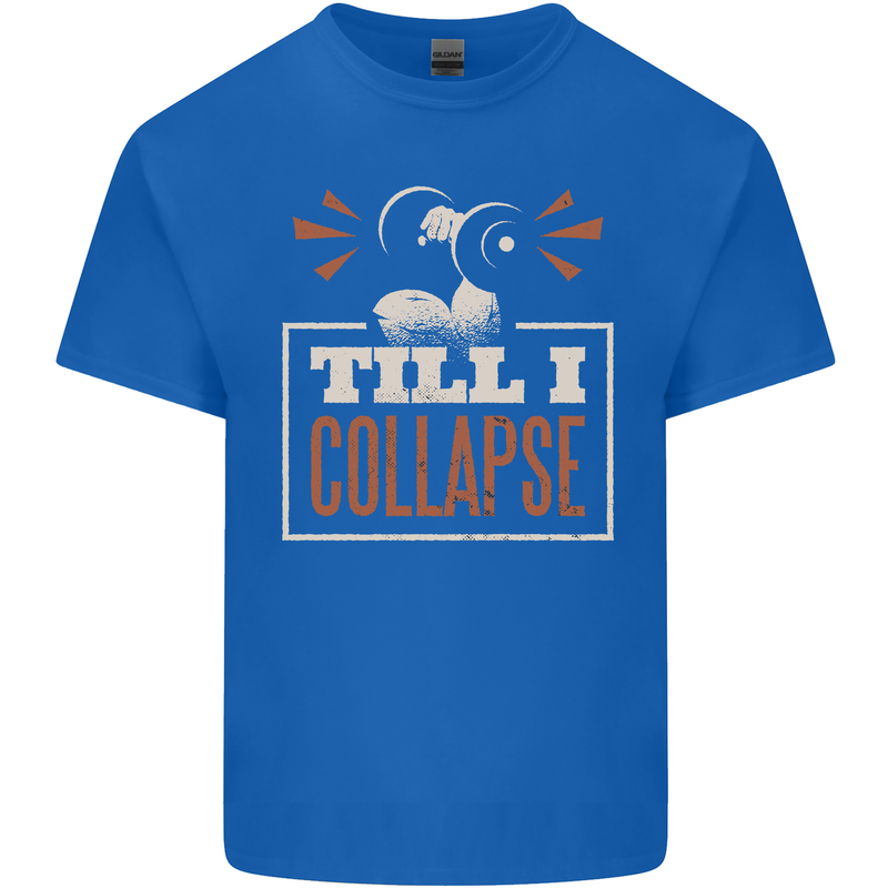 Till I collapse Gym Training Bodybuilding Mens Cotton T-Shirt Tee Top Royal Blue