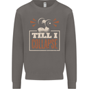 Till I collapse Gym Training Bodybuilding Mens Sweatshirt Jumper Charcoal