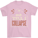Till I collapse Gym Training Bodybuilding Mens T-Shirt 100% Cotton Light Pink