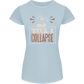 Till I collapse Gym Training Bodybuilding Womens Petite Cut T-Shirt Light Blue
