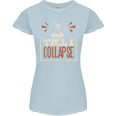 Till I collapse Gym Training Bodybuilding Womens Petite Cut T-Shirt Light Blue