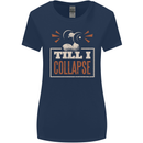 Till I collapse Gym Training Bodybuilding Womens Wider Cut T-Shirt Navy Blue