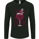 Time to Wine Down Funny Alcohol Mens Long Sleeve T-Shirt Black