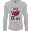 Time to Wine Down Funny Alcohol Mens Long Sleeve T-Shirt Sports Grey
