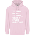 To Drum or Not to? What a Stupid Question Childrens Kids Hoodie Light Pink
