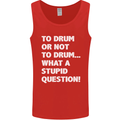 To Drum or Not to? What a Stupid Question Mens Vest Tank Top Red