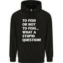 To Fish or Not to? What a Stupid Question Childrens Kids Hoodie Black