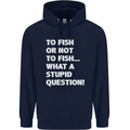 To Fish or Not to? What a Stupid Question Childrens Kids Hoodie Navy Blue
