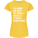 To Hunt or Not to? What a Stupid Question Womens Petite Cut T-Shirt Yellow